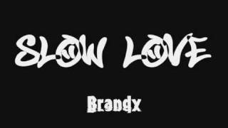 Slow Love by Brandy