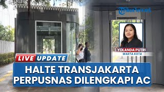 Viral di Medsos, Halte Transjakarta Perpusnas Tampil Modern dengan Kaca Transparan