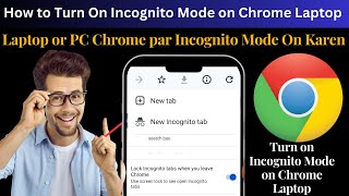 How to turn on incognito mode on chrome laptop | How to enable incognito mode in google chrome