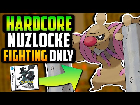 CAN I BEAT A POKÉMON WHITE HARDCORE NUZLOCKE WITH ONLY FIGHTING TYPES!? (Pokémon Challenge)