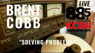 Brent Cobb || Live @885 KCSN || "Solving Problems"