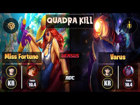 Ruler MISS FORTUNE (ADC) [Press the Attack] VS Zenit VARUS - Challenger KR Patch 10.4 Quadra Kill