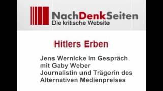 Hitlers Erben u. deutsches Wirtschaftswunder - Gespräch mit Journalistin Gaby Weber (Nachdenkseiten)