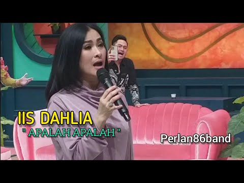 Iis Dahlia | Apalah Apalah | Live Perlan86 Band |