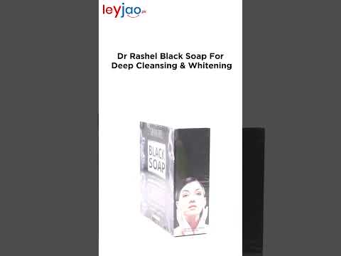 Dr Rashel Black Soap For Deep Cleansing & Whitening