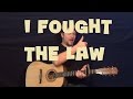 I Fought The Law (Bobby Fuller Four) Easy Guitar ...