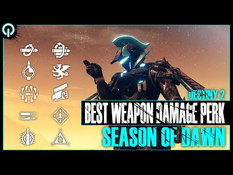 Best Weapon Damage Perks (Season Of Dawn) | Destiny 2