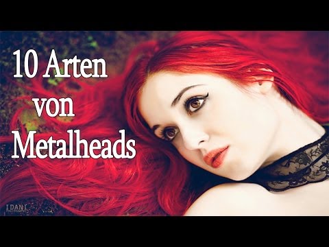 10 Arten von METALHEADS