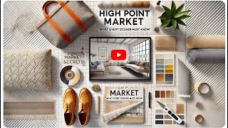 🎯 High Point Market Survival Guide: Must-Know Tips for Interior Design