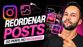 COMO REORDENAR POST DO PERFIL NO INSTAGRAM