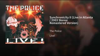 Synchronicity II (Live In Atlanta, 1983 / Remastered 2003)