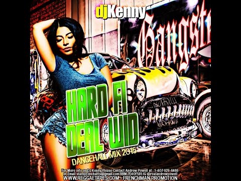 DJ KENNY HARD FI DEAL WID DANCEHALL MIX FEB 2015