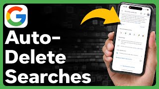 How To Auto Delete Google Search History