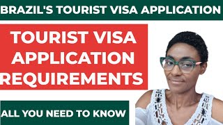 BRAZIL's Tourist Visa Application Requirements.