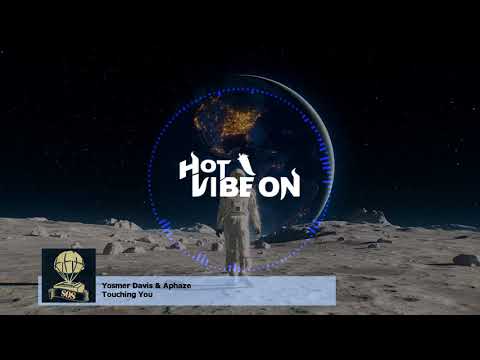 Yosmer Davis & Aphaze - Touching You [TECH HOUSE]