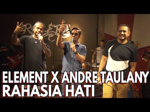 RAHASIA HATI | ELEMENT X ANDRE TAULANY LIVE SESSION