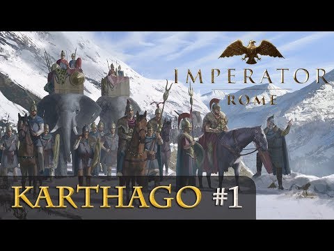 Let's Play Imperator: Rome - Karthago #1: Die Söhne von Tyros (sehr schwer/ gameplay / deutsch)