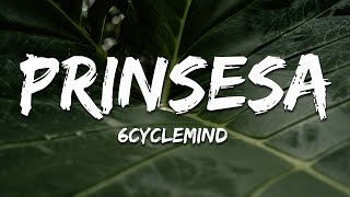 6Cyclemind - Prinsesa (Lyrics)
