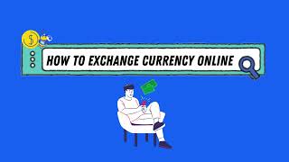 How to Exchange Currency Online (CAD to USD or USD to CAD)