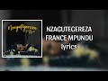 France Mpundu-Nzagutegereza (OFFICIAL LYRICS)@Visual_250