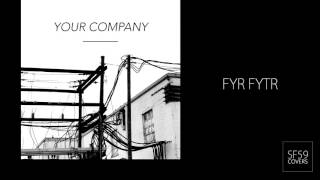 FYR FYTR - Your Company (Starflyer 59 Cover)
