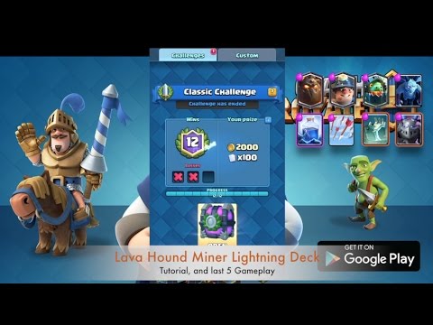 Lava Hound Inferno Dragon Miner Lightning Deck 12 wins in Challenge Mode