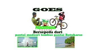 preview picture of video 'PANGANDARAN,goes manja dari PANTAI MADASARI TEMBUS KE PANTAI BATUKARAS'