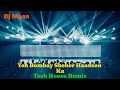 Yeh Bombay Sheher Haadson Ka I Amit Kumar I Tech House Remix I Dj Maan