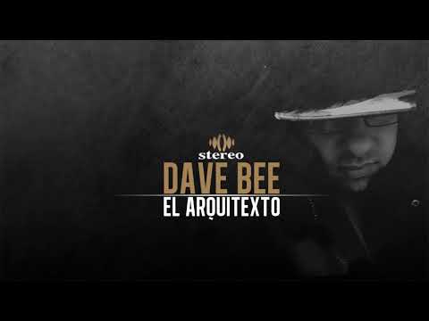 Dave Bee  El Arquitexto 14   Soy  El Arquitexto 亗R̲a̲p̲ c̲o̲l̲l̲e̲c̲t̲i̲o̲n̲亗