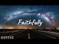 Faithfully「LYRICS」- Journey