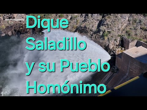 Dique Saladillo y su histórico Pueblo de Saladillo.