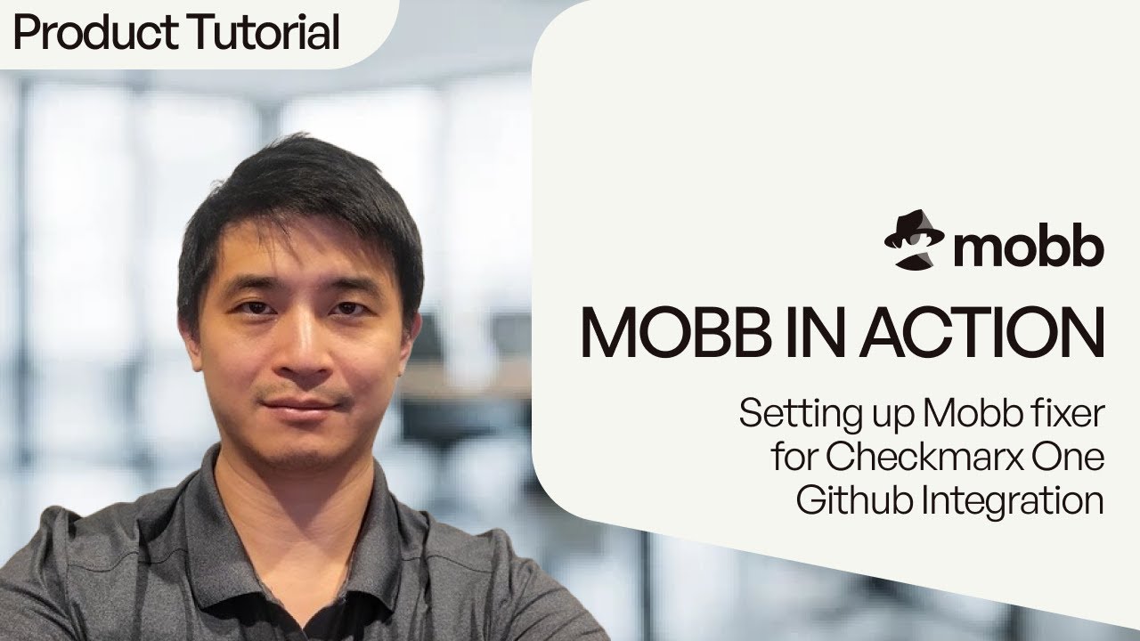 Tutorial: Setting up Mobb Fixer for Checkmarx One GitHub Integration
