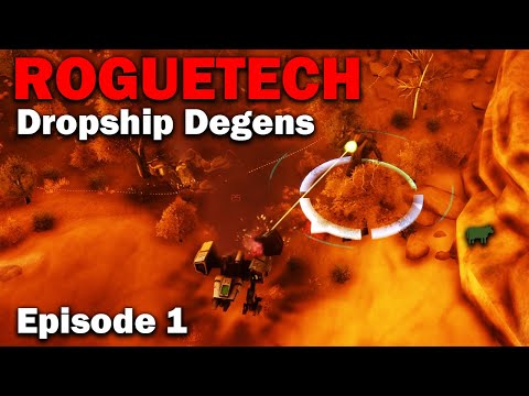 Dropship Degens Rise up! RogueTech - Dropship Degens [S3 EP1] (Modded Battletech)