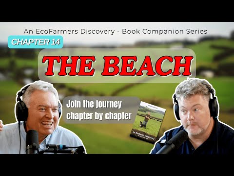 Chapter 14: The Beach | An EcoFarmers Discovery Audiobook Companion Podcast