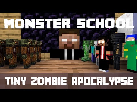 Monster School Tiny Zombie apocalypse Minecraft Animation