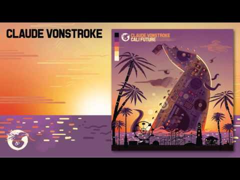 Claude VonStroke - CaliFuture Feat. Barry Drift (Original Mix)