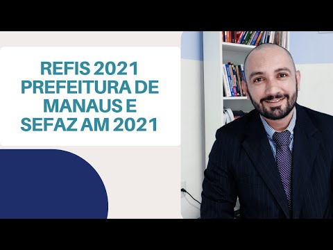 Refis Prefeitura Manaus e Sefaz AM