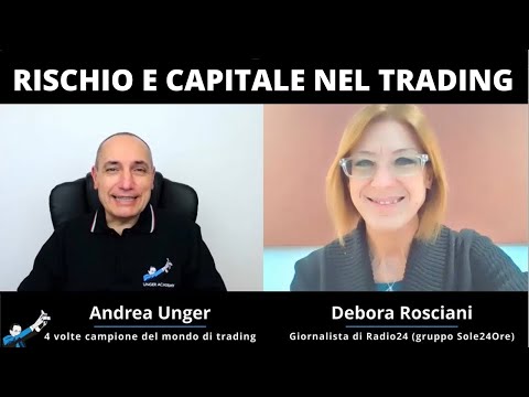 Il trading è rischioso? [PARTE 2] Qual è il capitale necessario? Con Debora Rosciani di Radio24