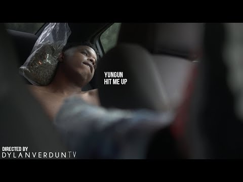 Yungun - Hit Me Up (Official Music Video) @dylanverduntv