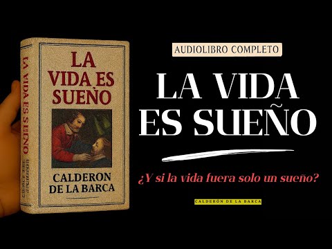 LA VIDA ES SUEÑO 🎧 El Mejor Audiolibro Completo en Español | Calderón de la Barca – Sueño y Verdad