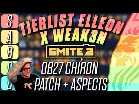 TIERLIST ELLEON X WEAK3N OB27 CHIRON PATCH WITH ASPECTS!