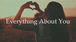 Everything About You / ONE DIRECTION 和訳