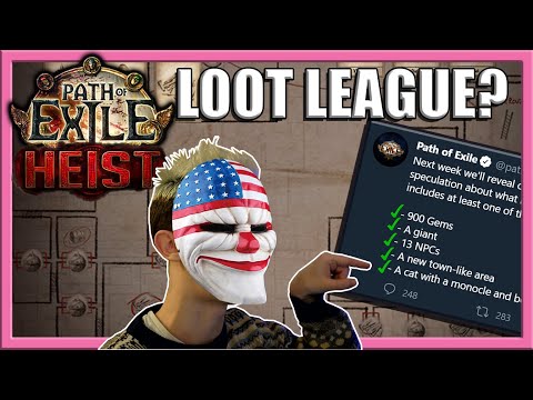 [PoE 3.12] Path of Exile: HEIST - The Lootiest League In PoE History?