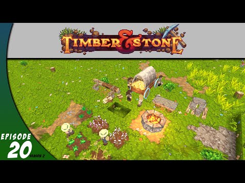 Timber and Stone Season 2: Moving Along (TS20)