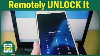 Remotely Unlock your SAMSUNG Mobile if you Forgot your PIN / Pattern / Password [No Root, Apps]