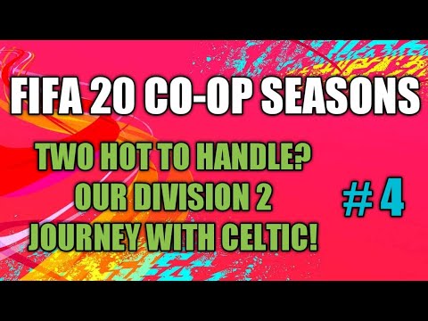 The Co-op Shop: Fifa 20 Seasons -TWO Hot To Handle?!  Our Div 2 Journey!