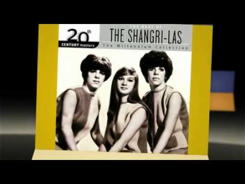 THE SHANGRI-LAS right now and not later