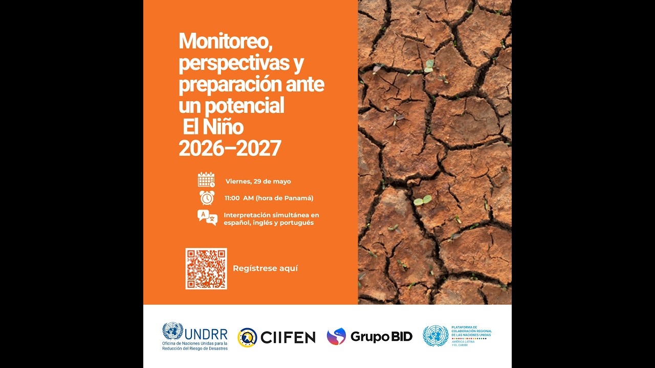 Monitoreo, perspectivas y preparación ante un potencial El Niño 2026–27 y perspectivas climáticas