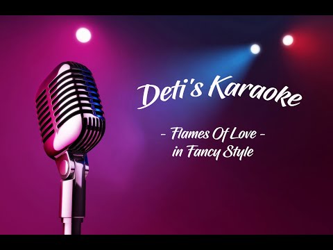 Flames Of Love * Fancy * Karaoke