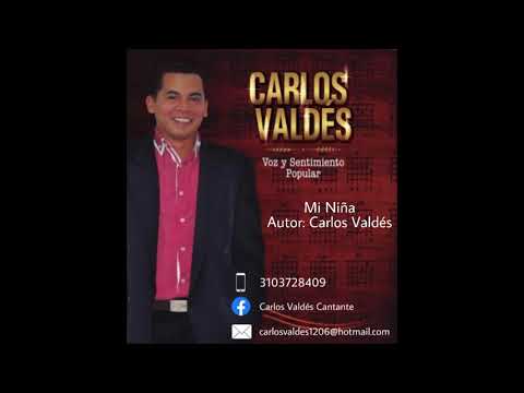 Carlos Valdés - Mi niña